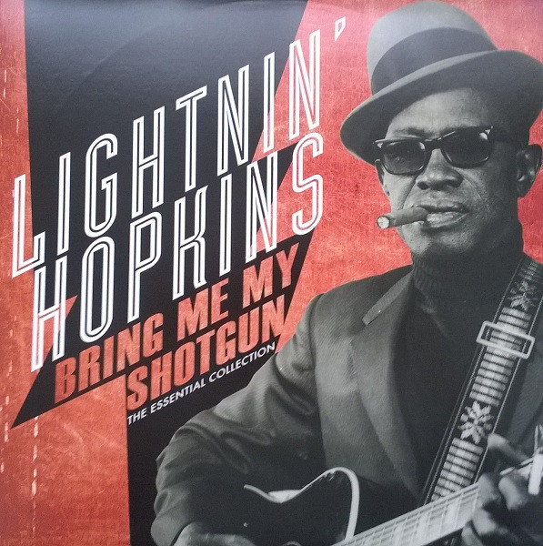 Hopkins Lightnin' — Bring Me My Shotgun (The Essential Collection)