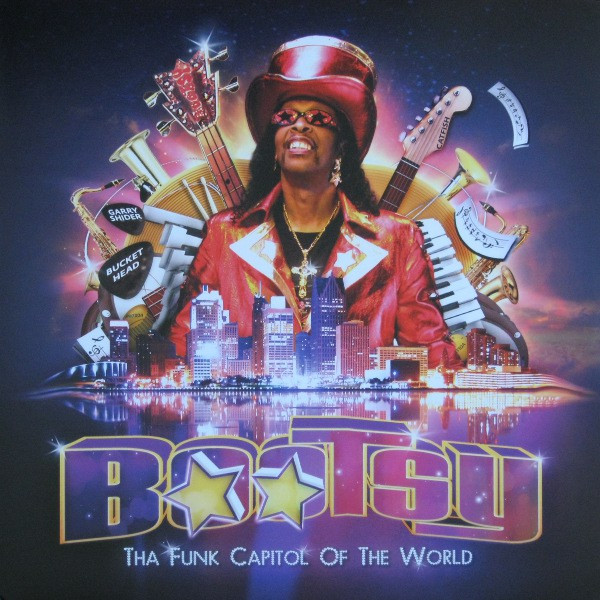 Bootsy Collins — Tha Funk Capitol Of The World