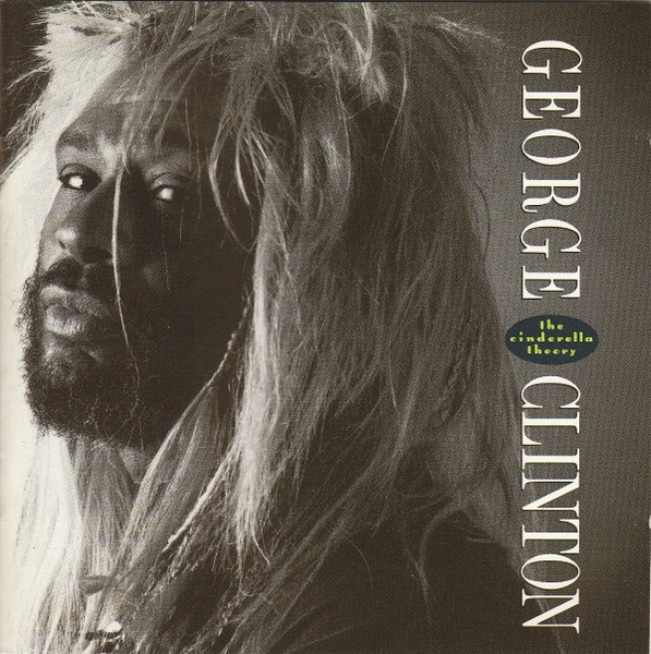 George Clinton — The Cinderella Theory