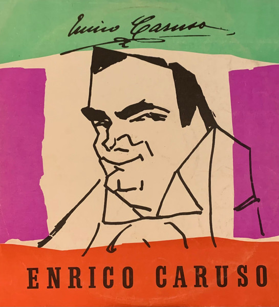 Enrico Caruso — Enrico Caruso Sings