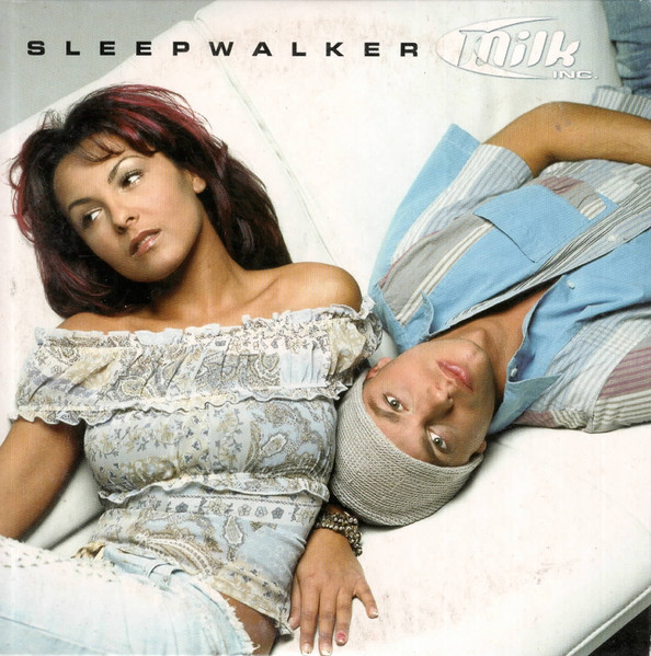 Milk Inc. — Sleepwalker