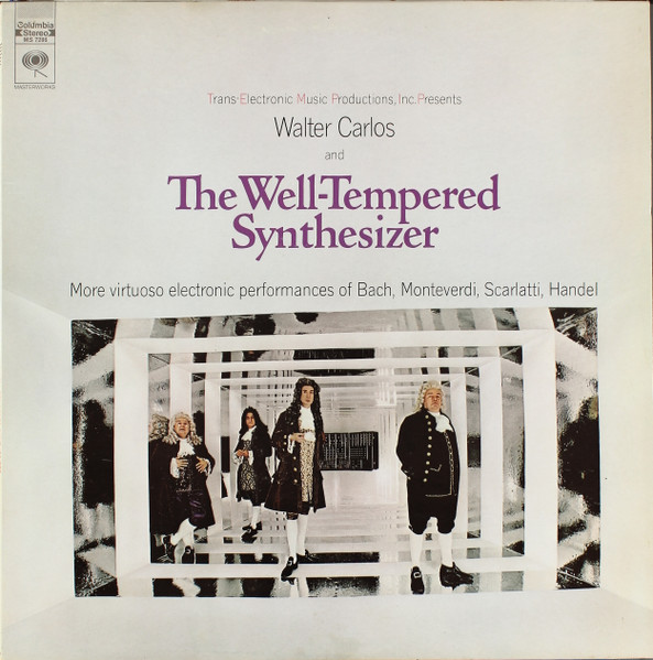 Walter Carlos — The Well-Tempered Synthesizer