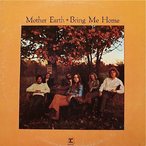 Mother Earth — Bring Me Home