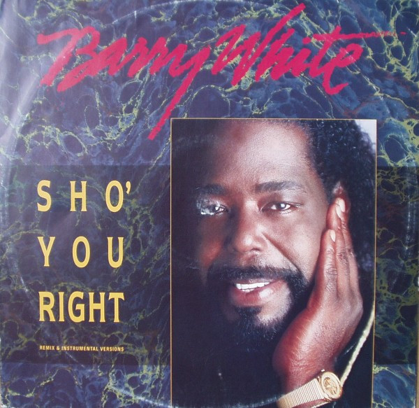 Barry White — Sho' You Right