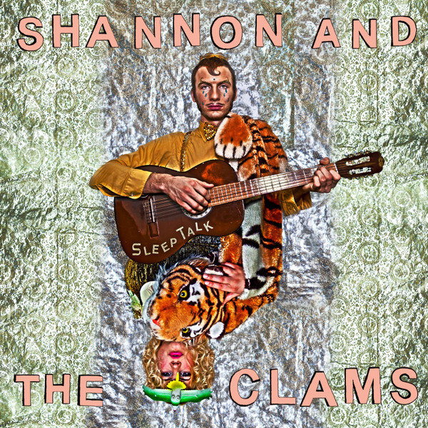 Shannon And The Clams — Sleep Talk