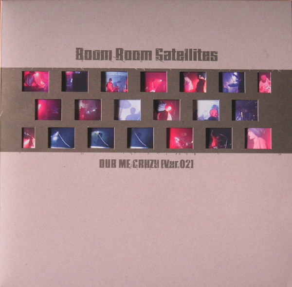 Boom Boom Satellites — Dub Me Crazy (Ver. 02)