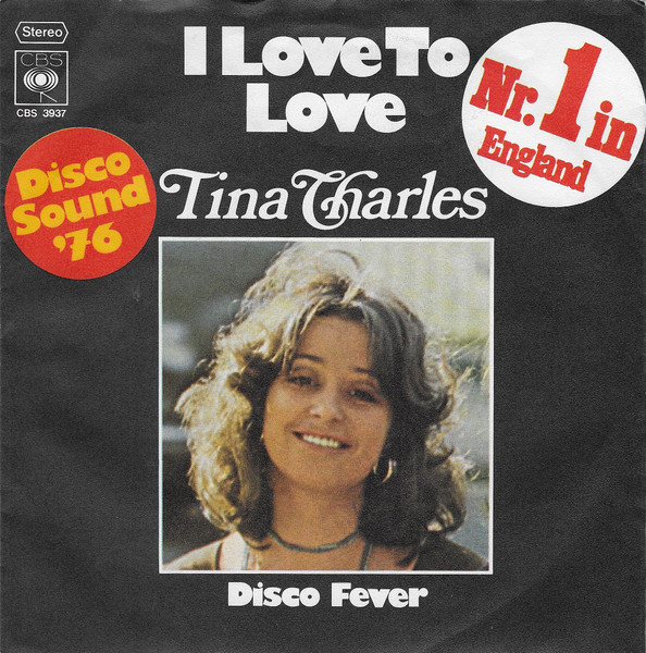 Tina Charles — I Love To Love (But My Baby Loves To Dance)