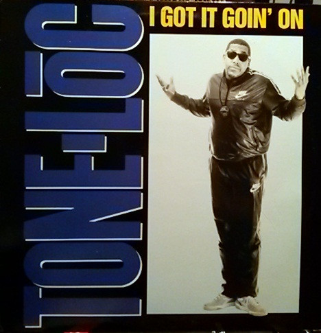 Tone Loc — I Got It Goin' On