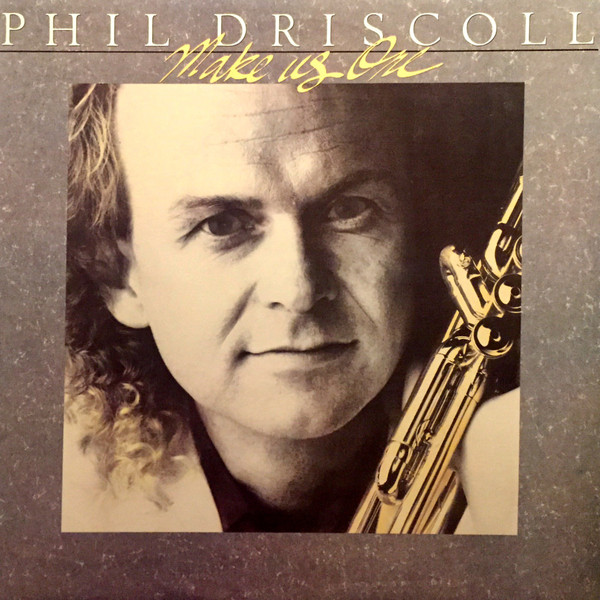 Driscoll Phil — Make Us One