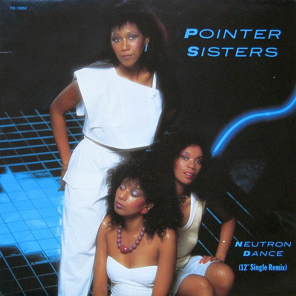 Pointer Sisters — Neutron Dance