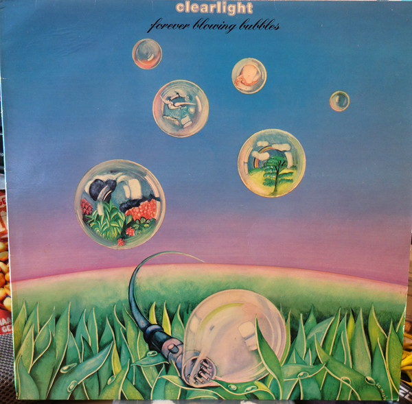 Clearlight — Forever Blowing Bubbles