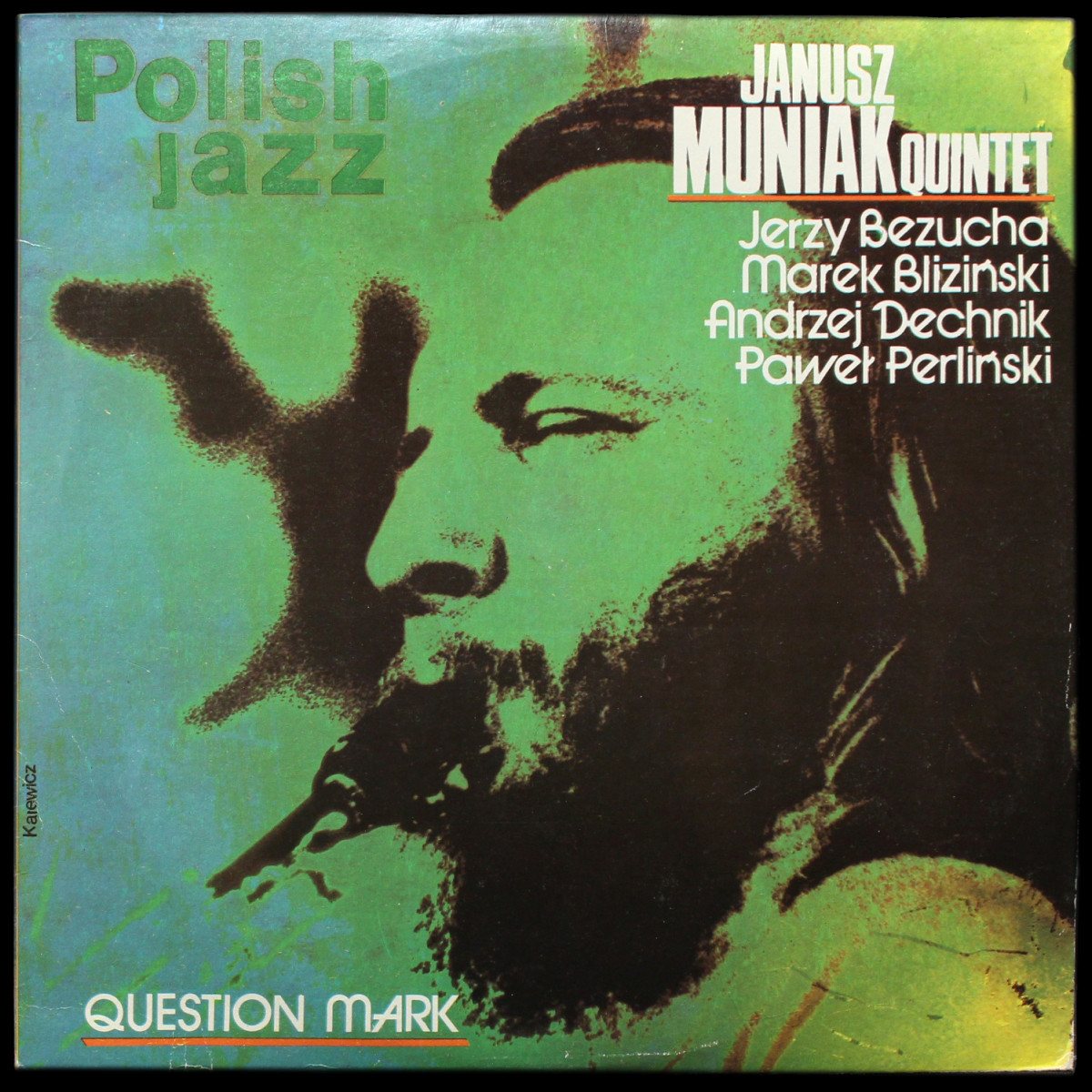 Janusz Muniak Quintet — Question Mark
