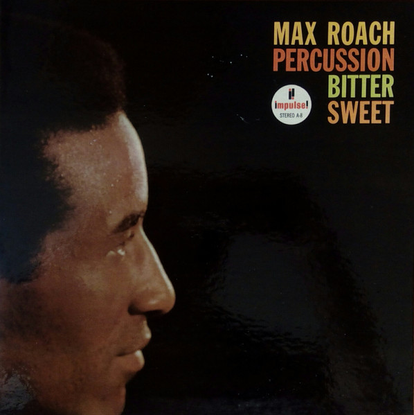 Max Roach — Percussion Bitter Sweet
