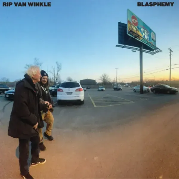 Rip Van Winkle — Blasphemy