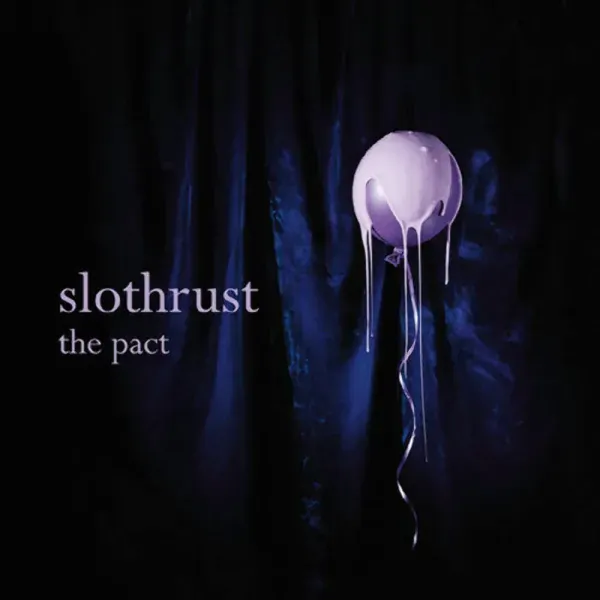 Slothrust — The Pact
