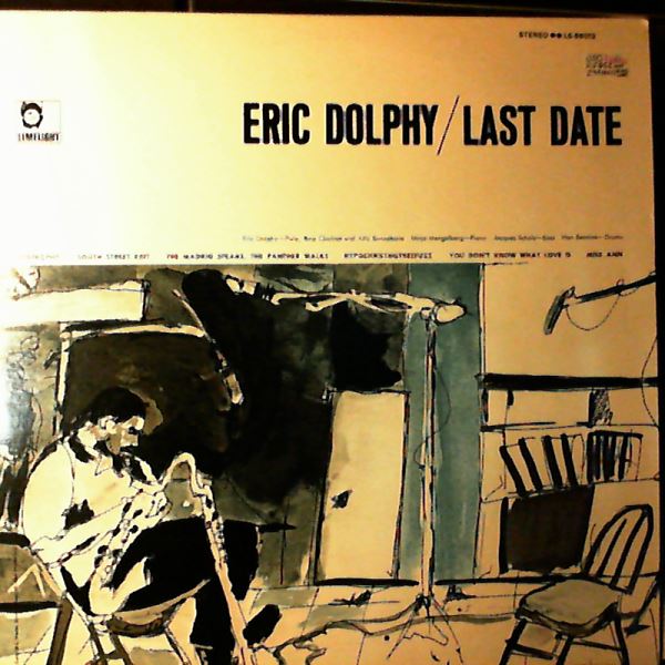 Dolphy Eric — Last Date