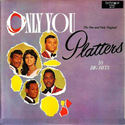 The Platters Only You (And You Alone)
