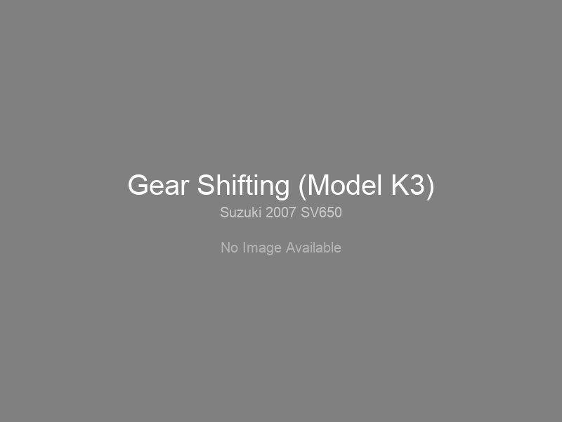 Нажмите для увеличения Gear Shifting (Model K3)