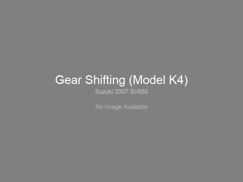 Нажмите для увеличения Gear Shifting (Model K4)