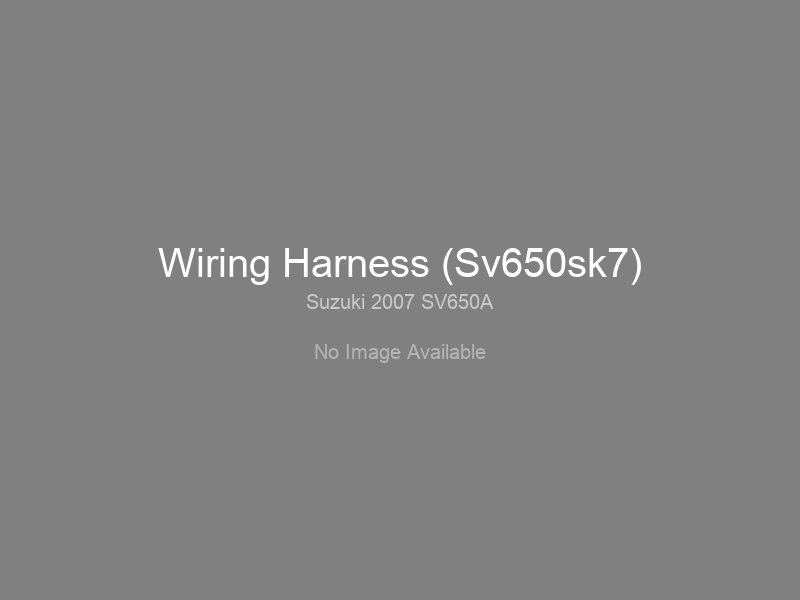 Нажмите для увеличения Wiring Harness (Sv650sk7)
