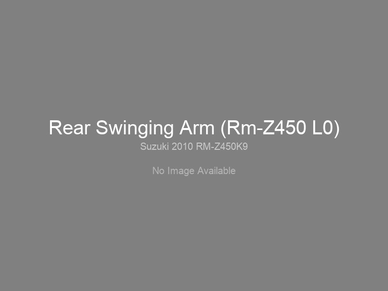 Rear Swinging Arm (Rm-Z450 L0)