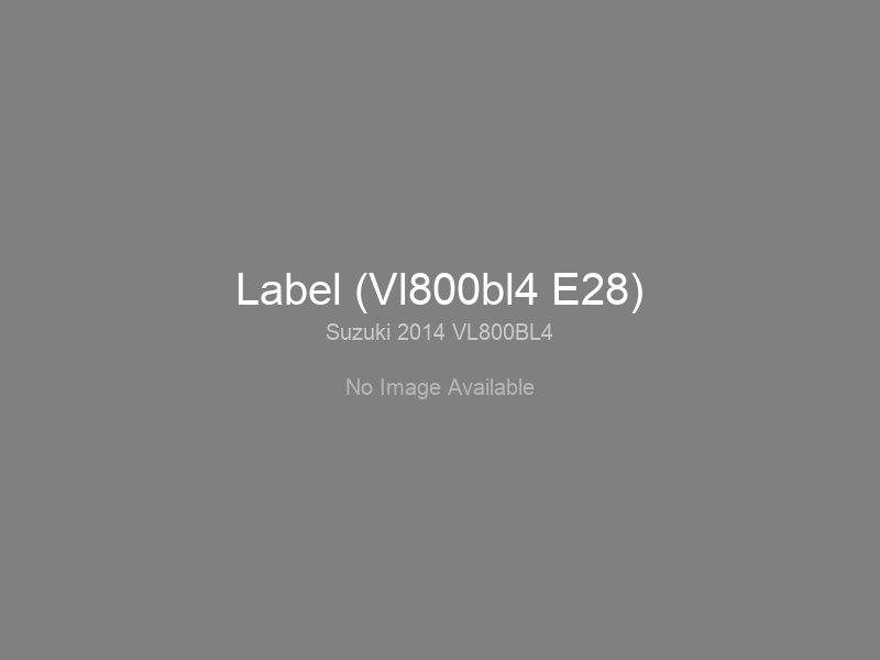 Label (Vl800bl4 E28)