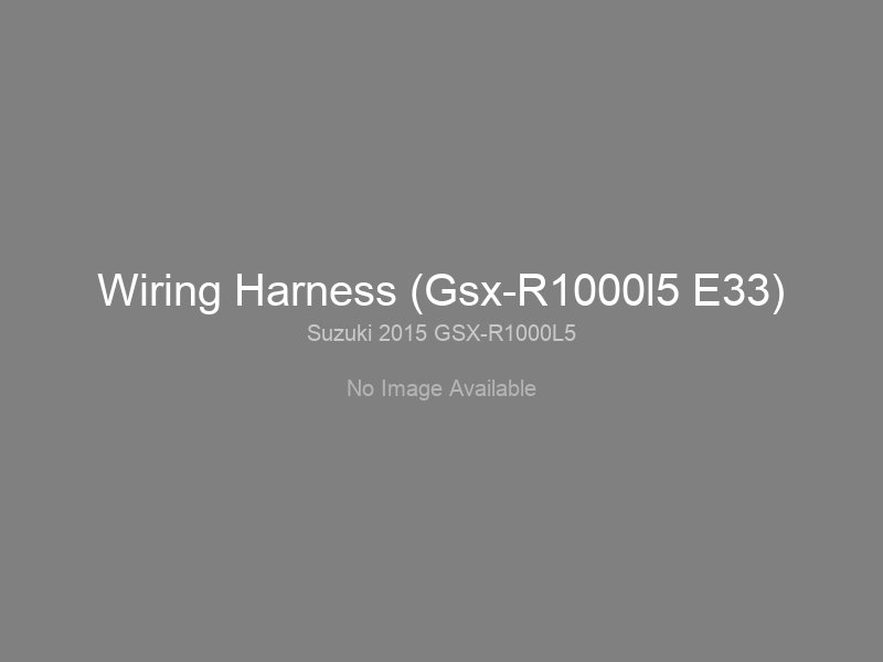 Wiring Harness (Gsx-R1000l5 E33)