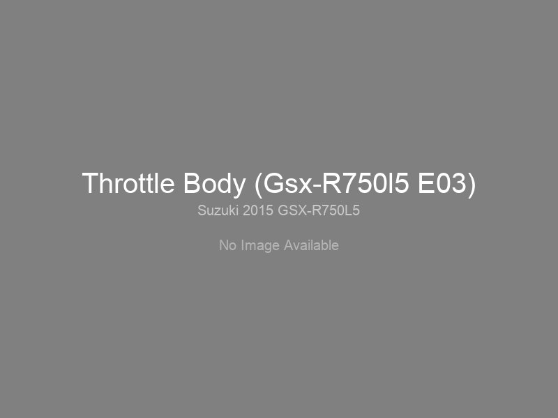 Throttle Body (Gsx-R750l5 E03)