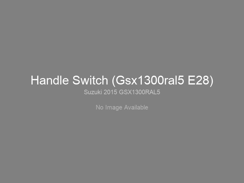 Handle Switch (Gsx1300ral5 E28)