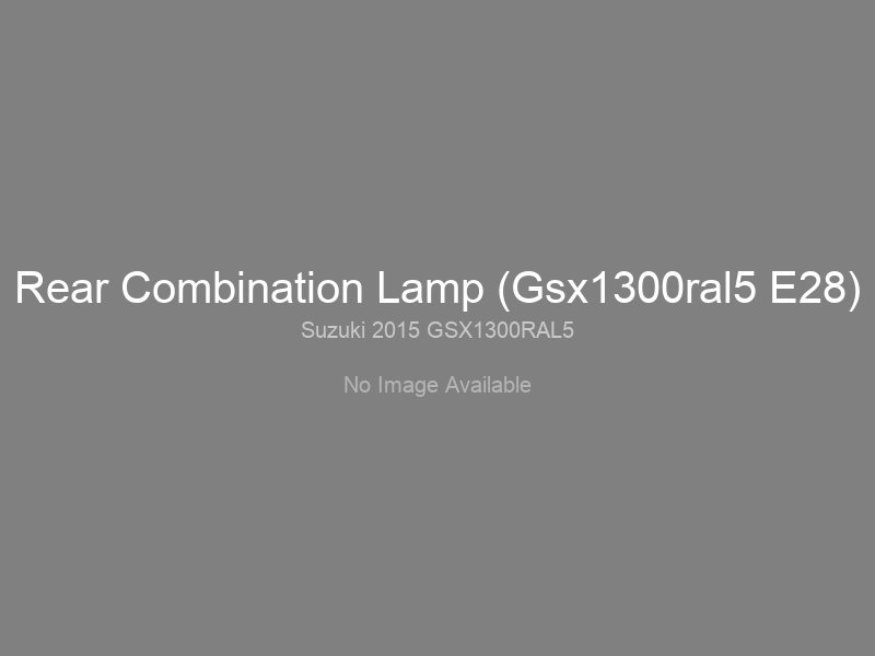Rear Combination Lamp (Gsx1300ral5 E28)