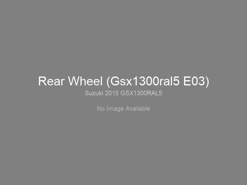 Rear Wheel (Gsx1300ral5 E03)