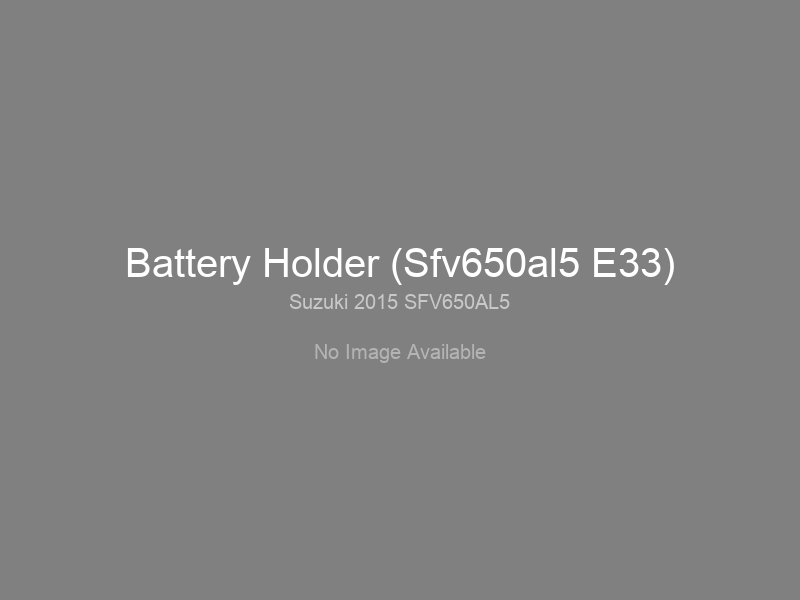 Battery Holder (Sfv650al5 E33)