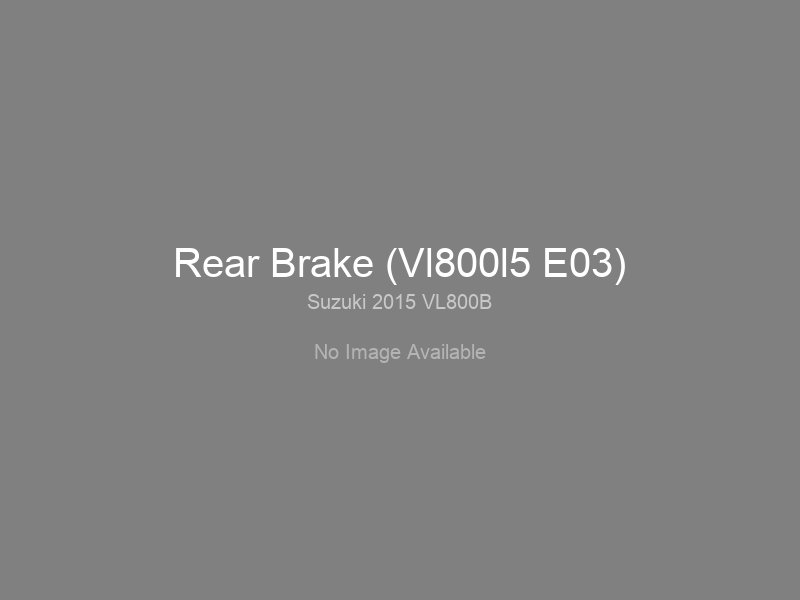 Rear Brake (Vl800l5 E03)