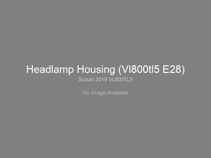 Headlamp Housing (Vl800tl5 E28)