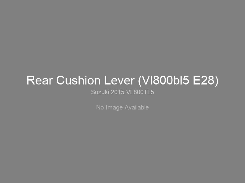 Rear Cushion Lever (Vl800bl5 E28)