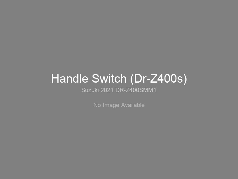 Handle Switch (Dr-Z400s)