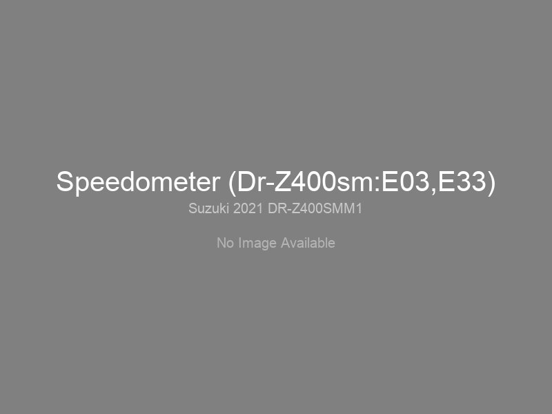 Speedometer (Dr-Z400sm:E03,E33)