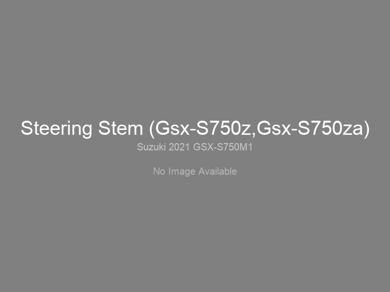 Steering Stem (Gsx-S750z,Gsx-S750za)