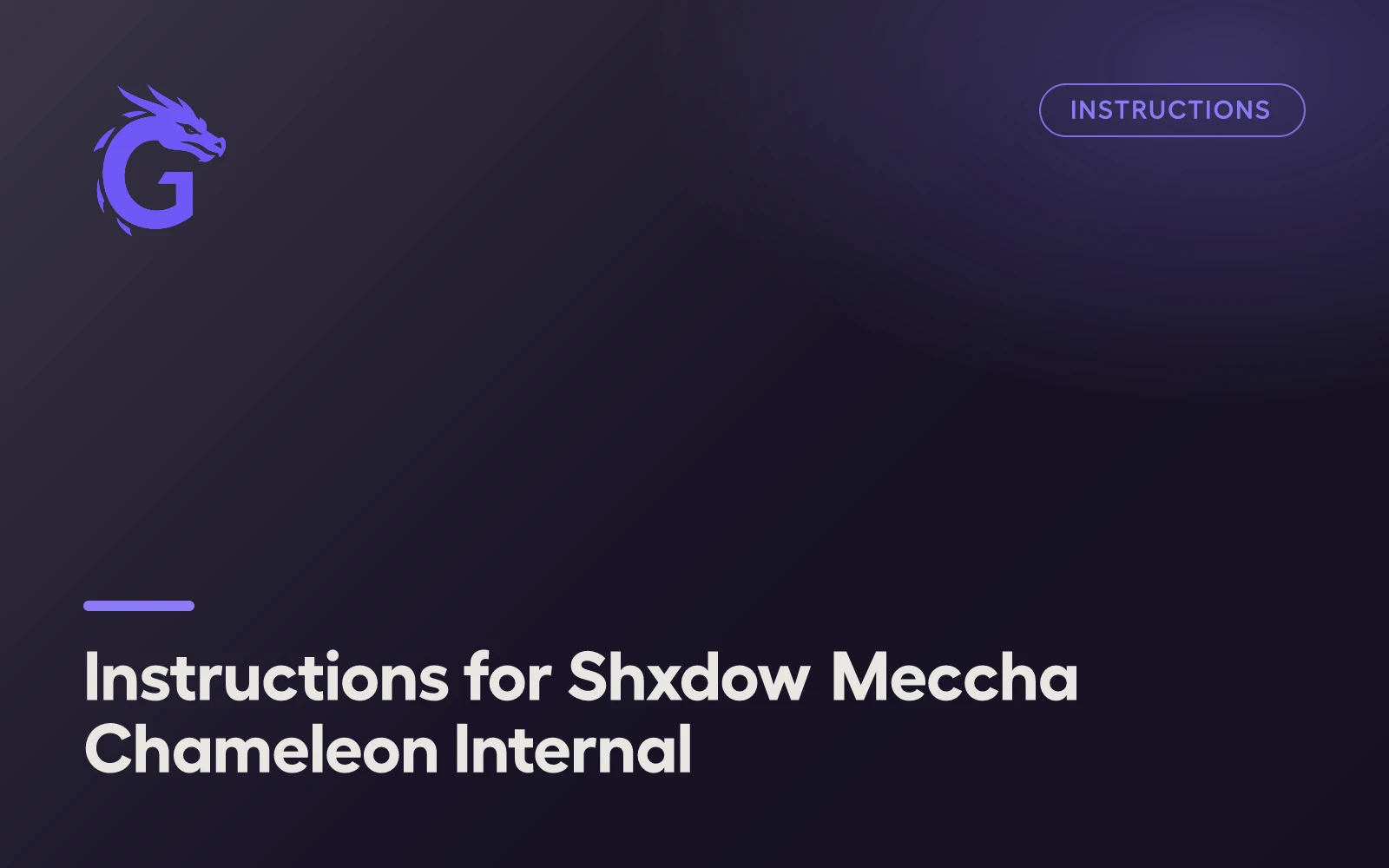 Instructions for Shxdow Meccha Chameleon Internal