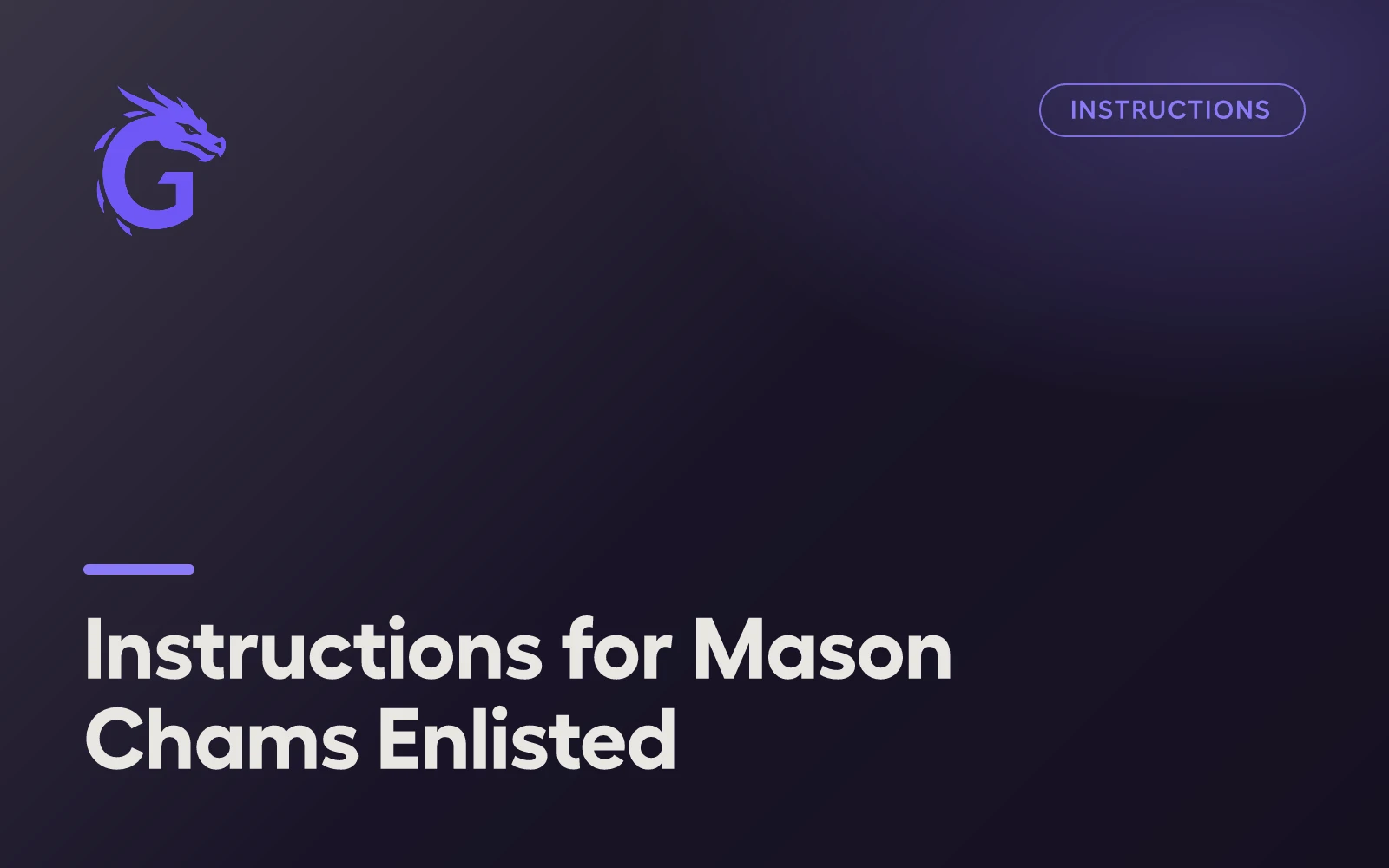 Instructions for Mason Chams Enlisted