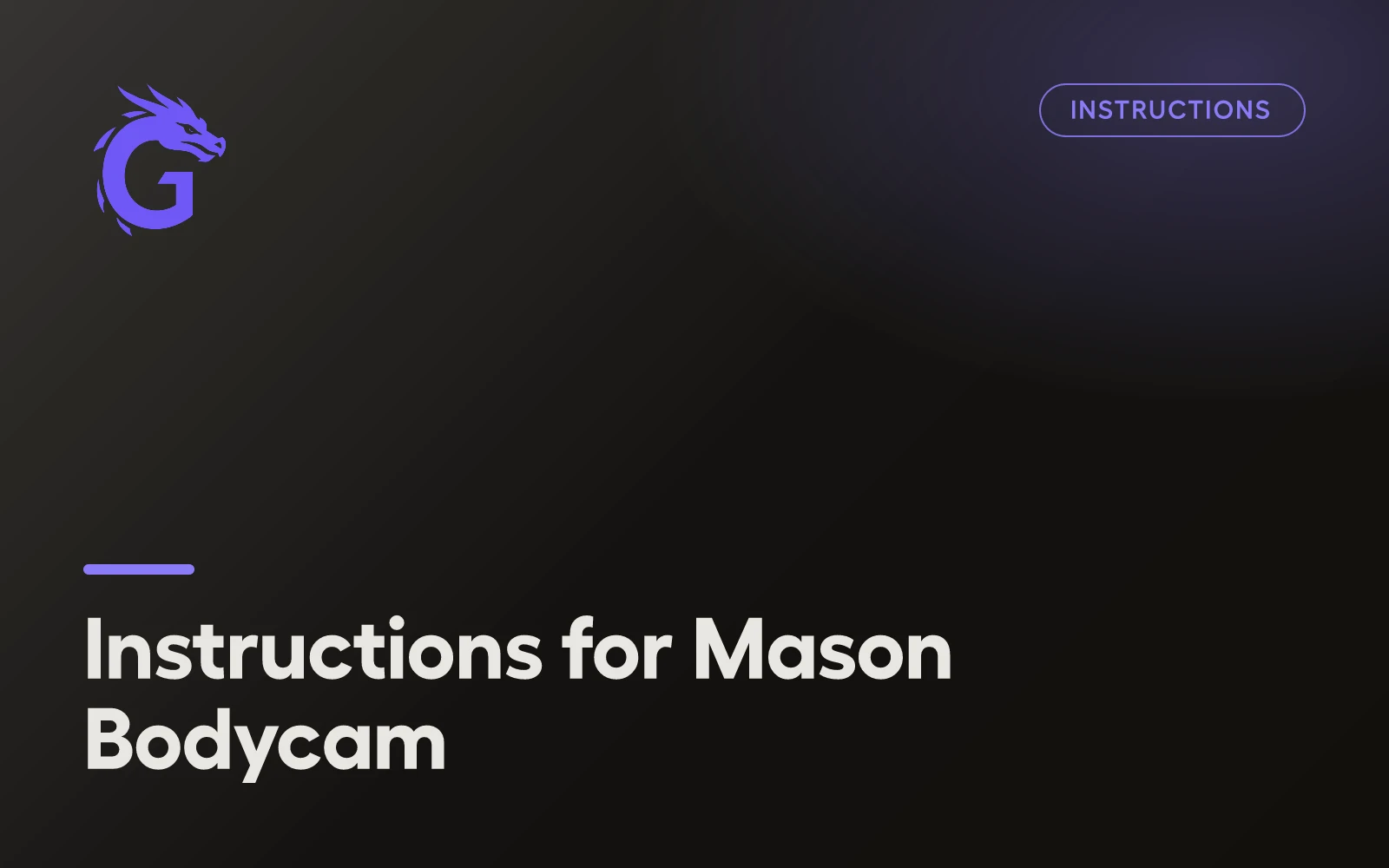 Instructions for Mason Bodycam