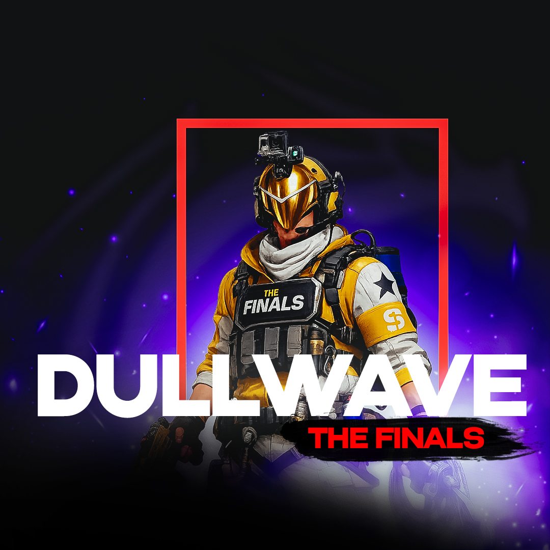 Cheat DULLWAVE for The Finals