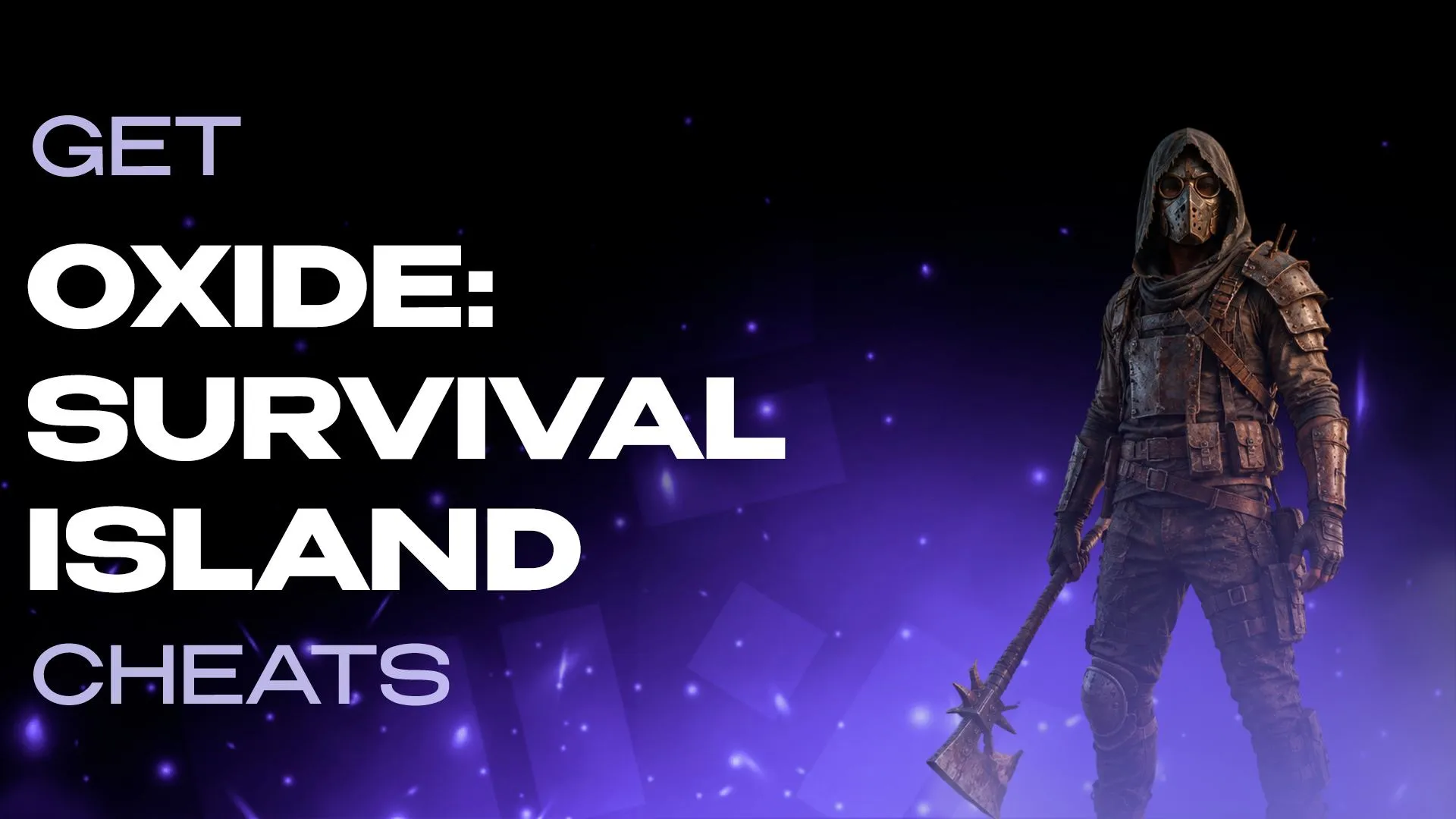 Читы для Oxide: Survival Island