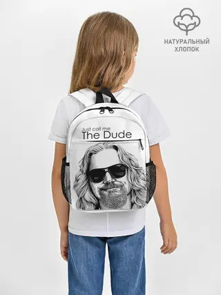 Рюкзак детский / Just call me the Dude