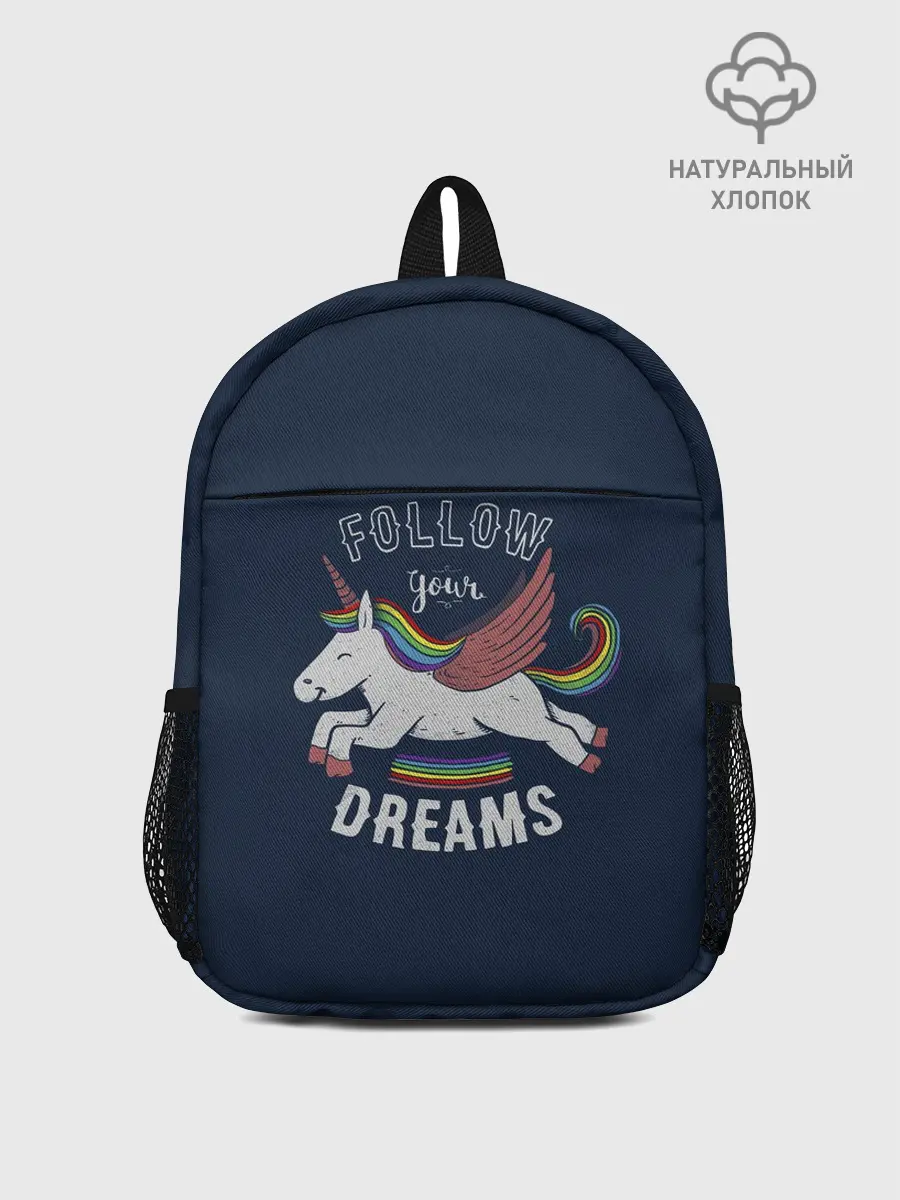 Рюкзак детский / Unicorn. Follow your Dreams