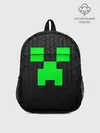 Рюкзак детский / MINECRAFT CREEPER | КРИПЕР МАЙНКРАФТ