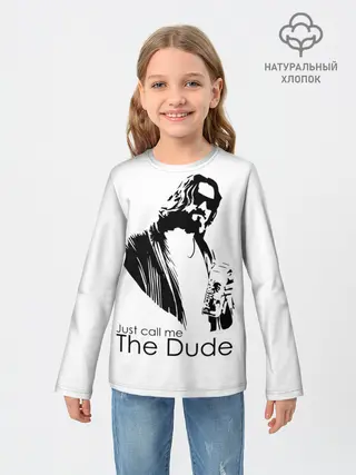 Детский лонгслив / Just call me the Dude