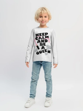 Детский лонгслив / Keep calm and be a queen