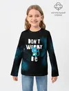 Детский лонгслив / Не волнуйся, будь Хэппи