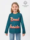 Детский лонгслив / Dead inside